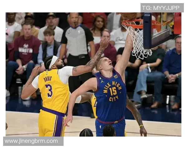 湖人掘金西决第二场激战回顾詹姆斯与约基奇的巅峰对决 湖人掘金西决第二场激战回顾詹姆斯与约基奇的巅峰对决